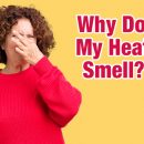 Why Does My Heater Smell?